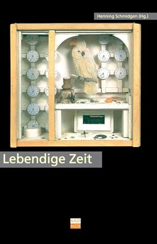 9783931659691: Lebendige Zeit. Wissenskulturen im Werden: Wissenskulturen im Werden. Mit Beitr. v. Ian R. Bartky, Claude Debru, Mary A. Doane u. a.