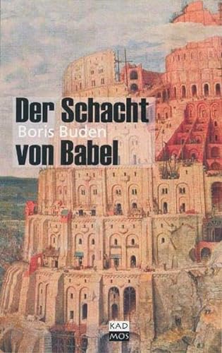 Imagen de archivo de Der Schacht von Babel. Ist Kultur bersetzbar? a la venta por medimops
