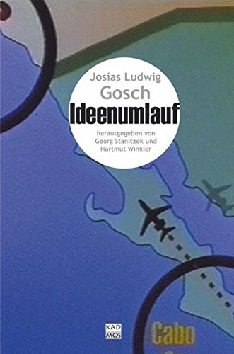 Stock image for Josias Ludwig Gosch; Fragmente ber den Ideenumlauf for sale by medimops