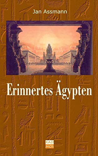 Beispielbild fr Erinnertes gypten: Pharaonische Motive in der europischen Religions- und Geistesgeschichte zum Verkauf von medimops