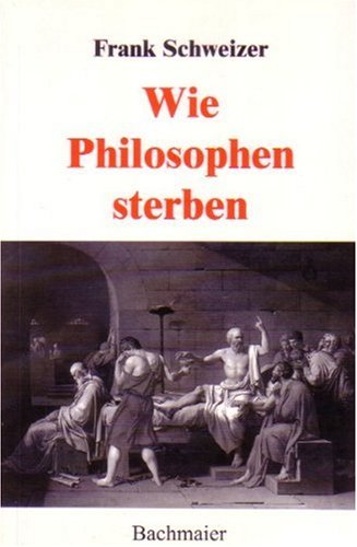 Wie Philosophen sterben - Schweizer Frank