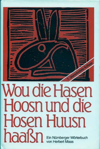 Beispielbild fr Wou die Hasen Hoosn und die Hosen Huusn haan. Ein Nrnberger Wrterbuch zum Verkauf von medimops