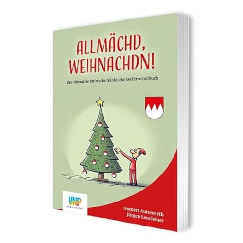 Stock image for Allmchd, Weihnachdn!: Das ultimative satirische frnkische Weihnachtsbuch for sale by medimops