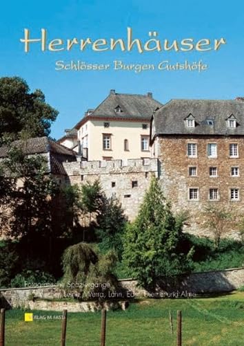 9783931691516: Herrenhuser, Schlsser, Burgen & Gutshfe 3: Fotografische Spaziergnge zwischen Leine, Werra, Lahn, Eder und Alme