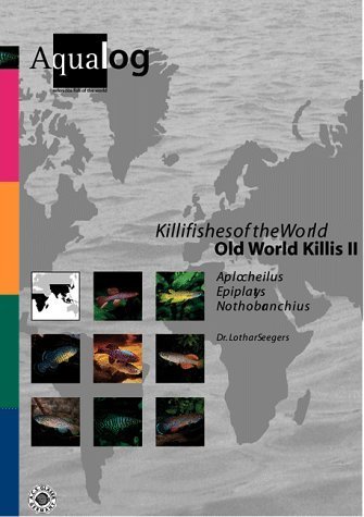 Beispielbild fr Aqualog. Reference fish of the world: Aqualog, Bd.8, Killifishes of the World, Old World Killis: Old World Killis II zum Verkauf von medimops