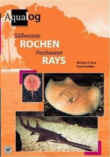 9783931702939: Freshwater Rays (Aqualog-reference books)