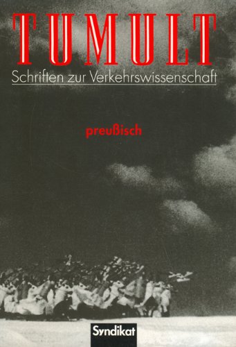 Tumult. Schriften zur Verkehrswissenschaft. Hrsg. von Frank Böckelmann, Dietmar Kamper u. Walter Seitter. - Unknown Author
