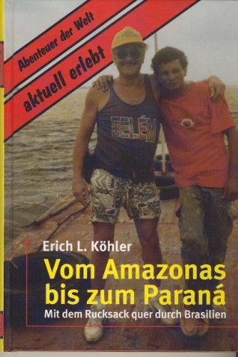 Stock image for Vom Amazonas bis zum Parana for sale by medimops