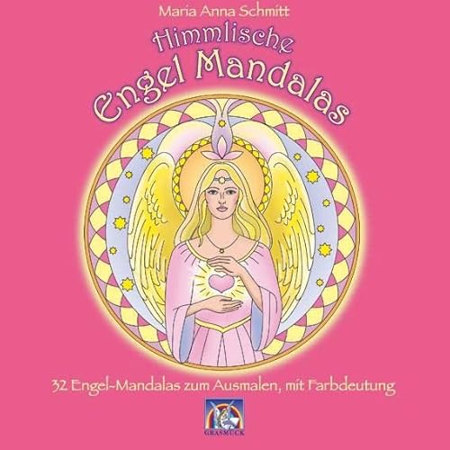 9783931723293: Himmlische Engel Mandalas: 32 Engel-Mandalas zum Ausmalen, mit Farbdeutung