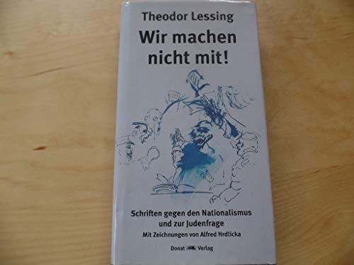 9783931737160: Ausgewhlte Schriften 2. ' Wir machen nicht mit!': Schriften gegen den Nationalismus und zur Judenfrage