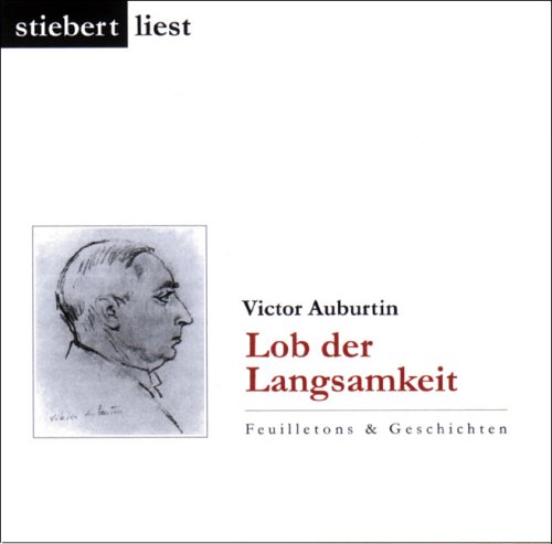 Stock image for Lob der Langsamkeit: Geschichten und Feuilletons for sale by medimops