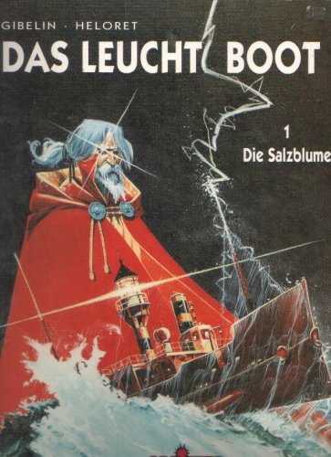 Beispielbild fr Das Leucht Boot (1. Die Salzblume) zum Verkauf von DER COMICWURM - Ralf Heinig