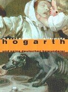 Stock image for Marriage a-La-Mode: Hogarth Und Seine Deutschen Bewunderer for sale by PsychoBabel & Skoob Books