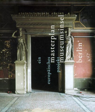 Imagen de archivo de Masterplan Museumsinsel Berlin a la venta por medimops