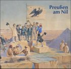 Beispielbild fr Preussen am Nil. zum Verkauf von Grammat Antiquariat