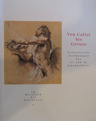Stock image for Von Callot bis Greuze. for sale by SKULIMA Wiss. Versandbuchhandlung