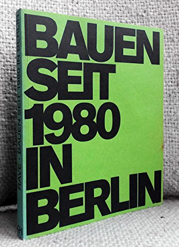 Bauen seit 1980 in Berlin.