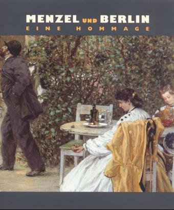 9783931768843: Menzel und Berlin - Eine Hommage