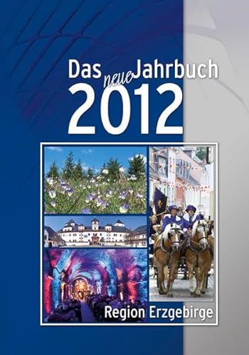 Beispielbild fr Das neue Jahrbuch 2012 Region Erzgebirge zum Verkauf von Bcherpanorama Zwickau- Planitz