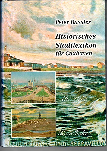 Beispielbild fr Historisches Stadtlexikon fr Cuxhaven zum Verkauf von medimops