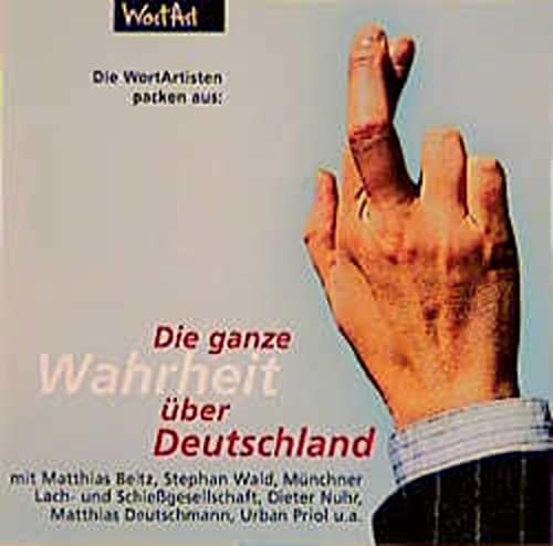 9783931780432: Die Wahrheit ber Deutschland!, Audio-CDs, Tl.2, Die ganze Wahrheit ber Deutschland - Hsch, Hanns D