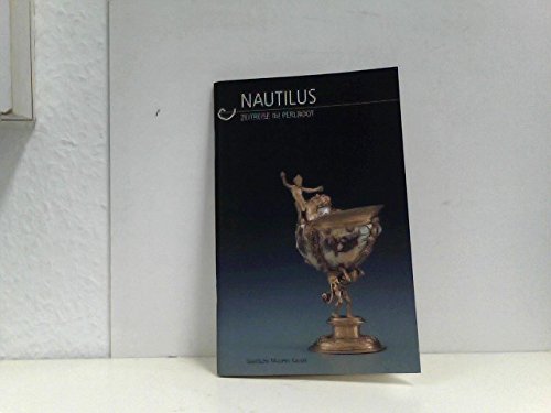 Nautilus: Zeitreise im Perlboot : Katalog zur Studioausstellung (German Edition) (9783931787028) by Staatliche Museen Kassel