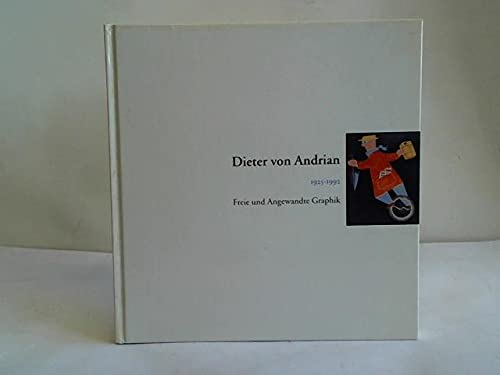 Stock image for Dieter von Andrian (1925-1992): Freie und Angewandte Graphik for sale by medimops