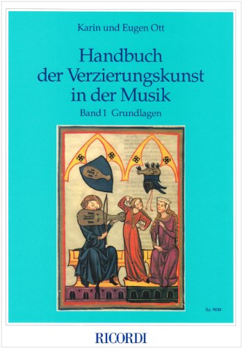 Beispielbild fr Handbuch der Verzierungskunst in der Musik. Band 1 Grundlagen. zum Verkauf von Bokel - Antik
