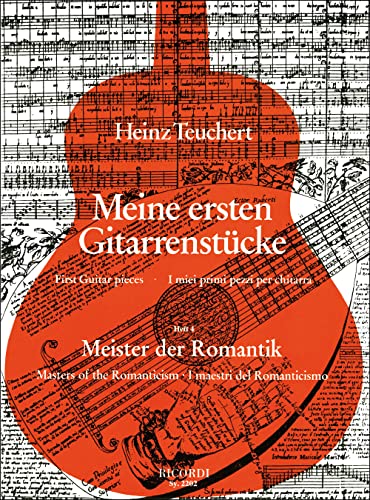 9783931788346: Meine Ersten GitarrenstuCke - Meister Der Romantik: Heft 4: Meister Der Romantik