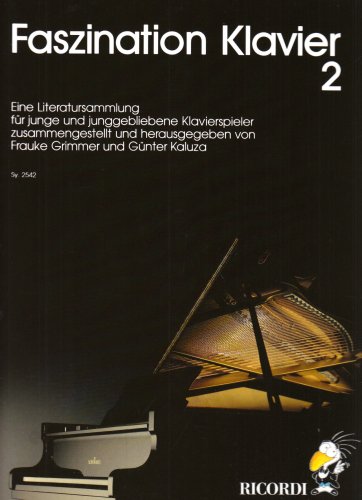 Stock image for Faszination Klavier: Eine Literatursammlung Fr Junge Und Junggebliebene Klavierspieler: Bd.2 for sale by Revaluation Books