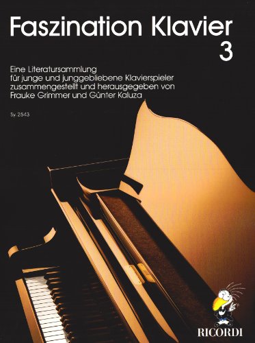 Stock image for Faszination Klavier 3 - Eine Literatursammlung fr junge und junggebliebene Klavierspieler for sale by PRIMOBUCH