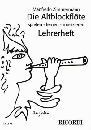 Stock image for Die Altblockflte, Spielen - Lernen - Musizieren, Lehrerheft: Gedanken Zum Blockfltenunterricht for sale by Revaluation Books