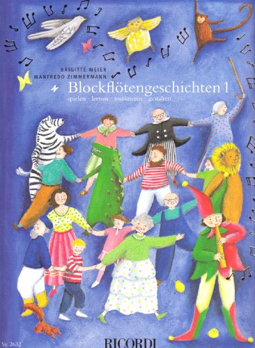 Stock image for Blockfltengeschichten: Spielen, Lernen, Musizieren, Gestalten: Bd.1 for sale by Revaluation Books