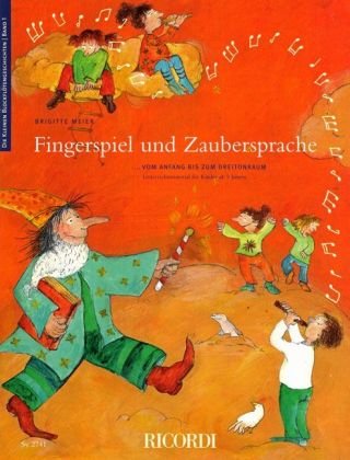 Beispielbild fr Die kleinen Blockfltengeschichten - Band 1. Fingerspiel und Zaubersprache . vom Anfang bis zum Dreitonraum. Unterrichtsmaterial fr Kinder ab 5 Jahren zum Verkauf von Buchpark