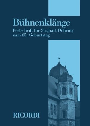 Stock image for BuHnenklaNge: Festschrift fur Sieghart DoeHring for sale by Reuseabook