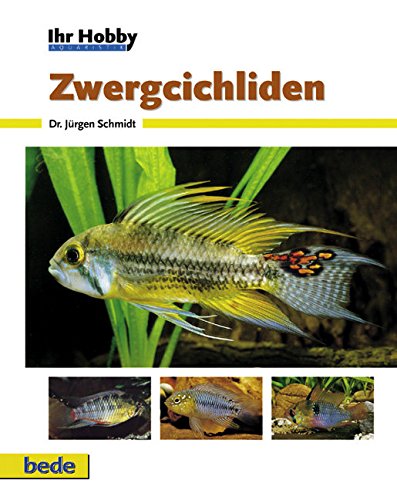 9783931792299: Zwergcichliden, Ihr Hobby