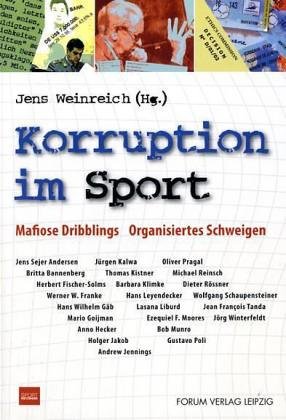 9783931801212: Korruption im Sport: Mafiose Dribblings - Organisiertes Schweigen