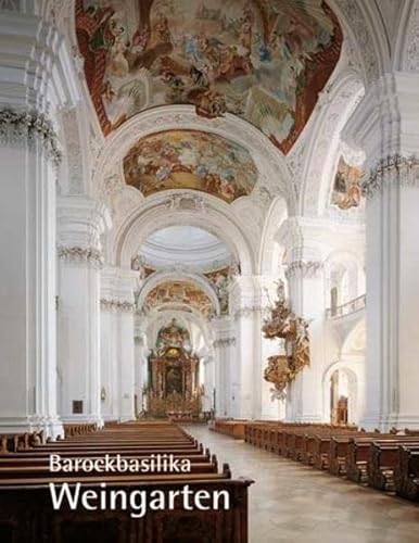 9783931820084: Barockbasilika Sankt Martin und Sankt Oswald Weingarten: Grosse Kunstfhrer