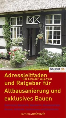 9783931824327: Adressleitfaden und Ratgeber fr Altbausanierung und exklusives Bauen: Bauforscher, Planer, Handwerker und Spezialisten, kologische und historische Baustoffe, Denkmalpflege