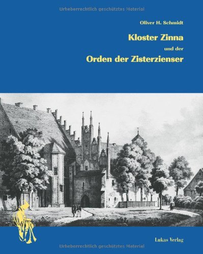 Beispielbild fr Kloster Zinna und der Orden der Zisterzienser zum Verkauf von medimops