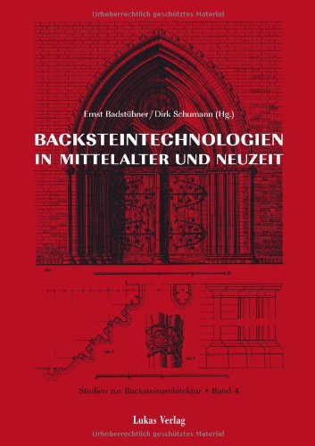 Beispielbild fr Studien zur Backsteinarchitektur / Backsteintechnologien in Mittelalter und Neuzeit Badstbner, Ernst and Schumann, Dirk zum Verkauf von BUCHSERVICE / ANTIQUARIAT Lars Lutzer