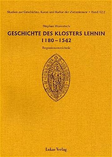 Stock image for Geschichte des Klosters Lehnin 1180-1542. Regestenverzeichnis. for sale by Antiquariat Dr. Rainer Minx, Bcherstadt