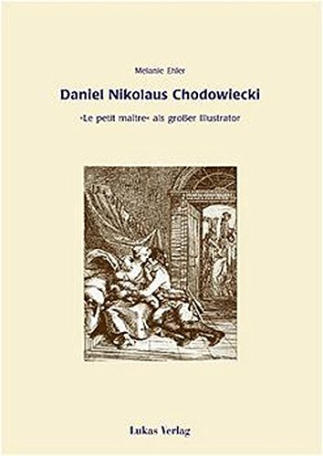 9783931836511: Daniel Nikolaus Chodowiecki: 'Le petit maitre' als groer Illustrator