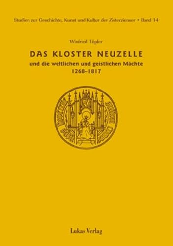 Beispielbild fr Das Kloster Neuzelle und die weltlichen und geistlichen Mchte 1268-1817 zum Verkauf von Buchkontor Zossen