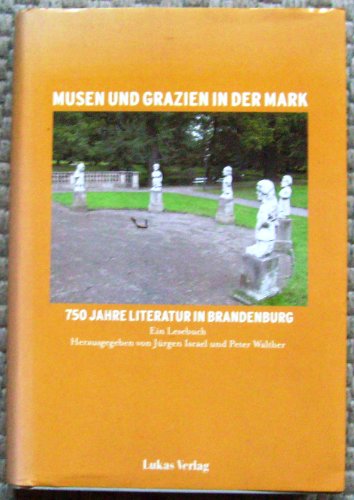 9783931836689: Musen und Grazien in der Mark. 750 Jahre Literatur in Brandenburg, Bd.1 : Ein Lesebuch