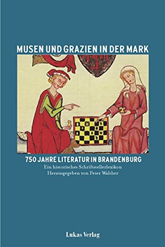 Musen und Grazien in der Mark. 750 Jahre Literatur in Brandenburg. Ein historisches Schriftstellerlexikon. Bd. 2. - Walther, Peter (Hrsg.)