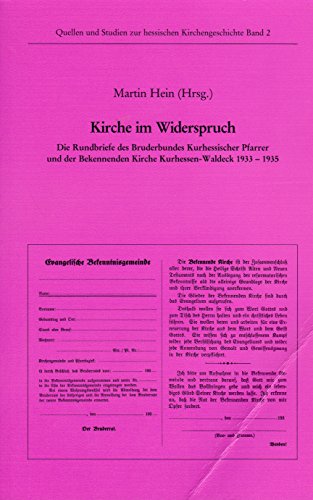 Kirche im Widerspruch. Die Rundbriefe des Bruderbundes Kurhessischer Pfarrer und der Bekennenden ...