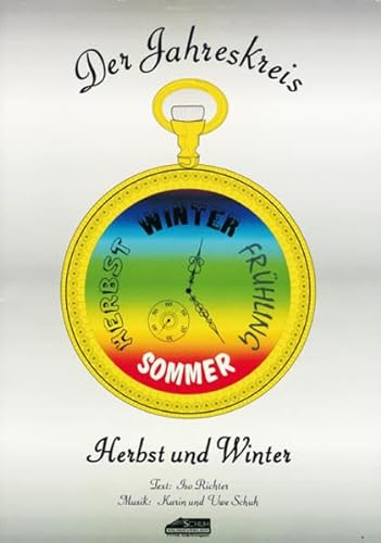 Stock image for Der Jahreskreis - Herbst und Winter: Musikalisches Auffhrungsstck fr Kinder (Auffhrungsstcke und Musicals fr Kinder) for sale by medimops