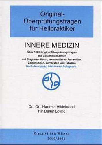 Stock image for Original-berprfungsfragen fr Heilpraktiker - Innere Medizin. ber 1000 Original-berprfungsfragen for sale by Antiquariat Andreas Schwarz