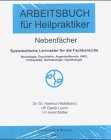 Stock image for Arbeitsbuch fr Heilpratkiker, Nebenfcher von Hartmut Hildebrand (Autor), Damir Lovric (Autor), Horst Mller for sale by BUCHSERVICE / ANTIQUARIAT Lars Lutzer